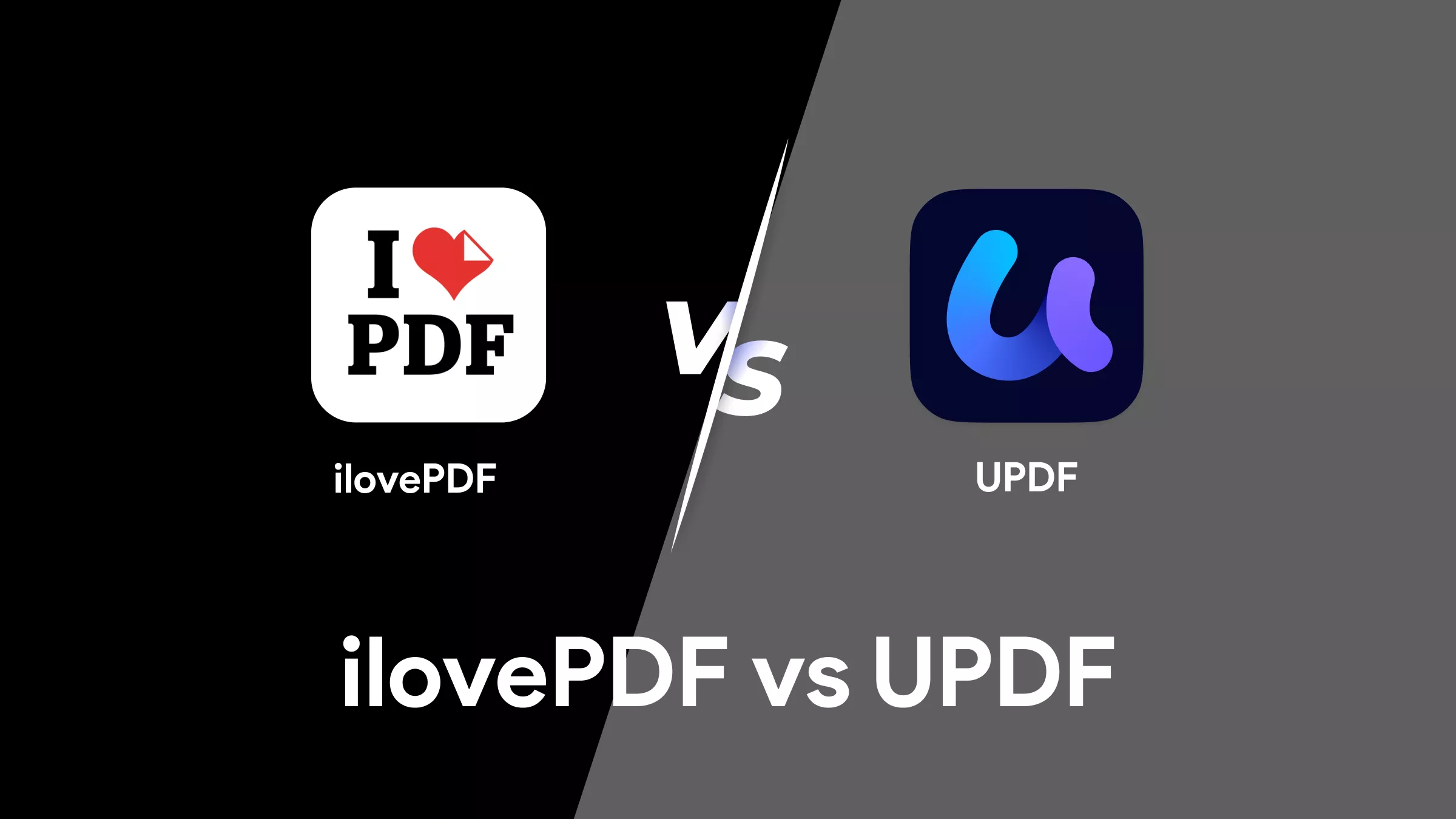 iLovePDF versus UPDF: welke moet u kiezen?
