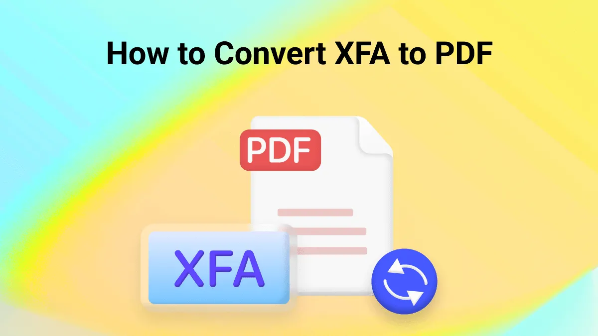 XFA naar PDF: Ontmaskeren van de beste conversietechnieken