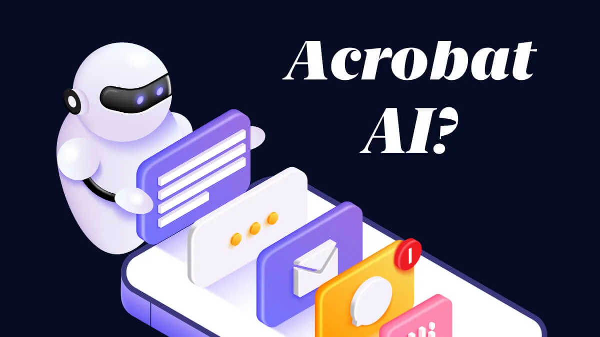 Adobe Acrobat有AI功能嗎？Adobe Acrobat AI怎麼樣？