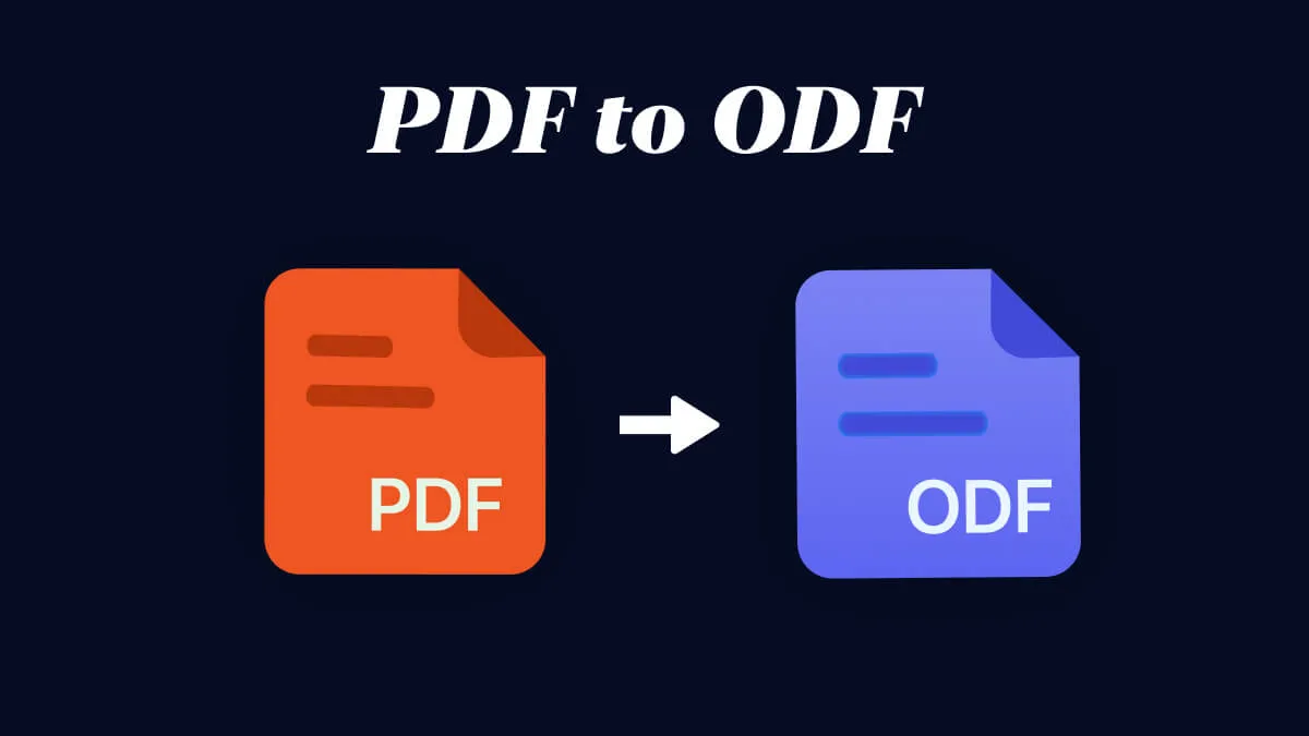 2025 年將 PDF 無縫轉換為 ODF 的 6 款最佳轉換工具