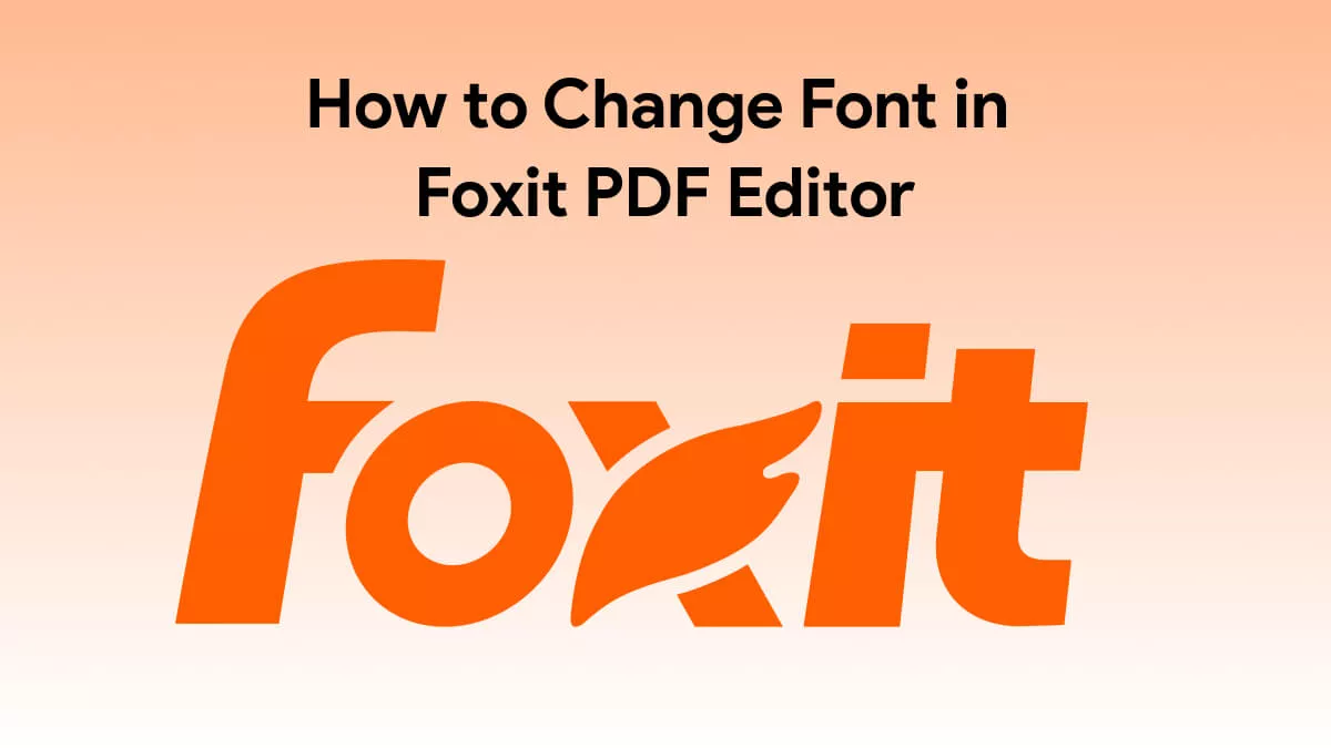 Hoe u het lettertype in Foxit PDF Editor kunt wijzigen - De complete gids